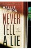 Never Tell A Lie By: Hallie Ephron