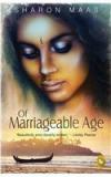 Of Marriageable Age By: Sharon Maas