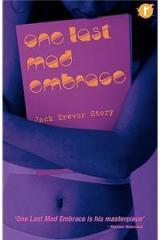 One Last Mad Embrace By: Jack Trevor Story