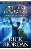 Percy Jackson And The Greek Heroes By: Rick Riordan