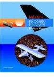 Pioneer Planes By: Madhav Khare, Khare Madhav