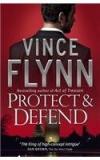 Protect And Defend By: Vince Flynn