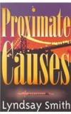 Proximate Causes By: Lyndsay Smith