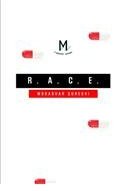 R.A.C.E. By: Mobashar Queshi