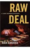 Raw Deal By: Rick Gadziola