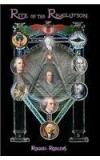 Rite Of The Revolution: Adam Weishaupt, The Bavarian Illuminati & The Strange Origins Of The New World Order By: Roquel Rodgers