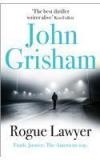 Rogue Lawyer By: John Grisham