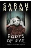 Roots Of Evil By: Sarah Rayne