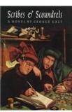 Scribes & Scoundrels By: George Galt