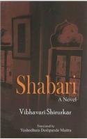 Shabari: A Novel By: Vibhavari Shirurkar, Vibbavari Sbirurkar, Yashodhara Deshpande Maitra