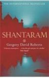 Shantaram By: Gregory David Roberts