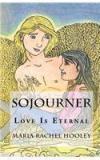 Sojourner By: Maria Rachel Hooley