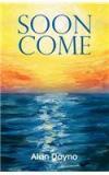 Soon Come By: Alan Dayno