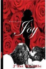 Still Got Joy By: J'Sat Necolle