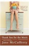 Thank You For The Music By: Jane McCafferty