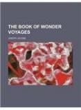 The Book Of Wonder Voyages By: Joseph Jacobs