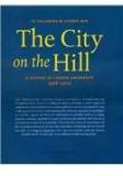 The City On The Hill: A History Of Leuven University, 1968 2005 By: J. Tollebeek, L. Nys, Jo Tollebeek, Nys Liesbet