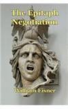 The Epitaph Negotiation By: William Eisner