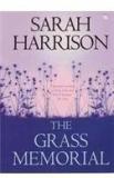 The Grass Memorial By: Sarah Harrison