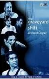 The Graveyard Shift By: Ahmed Faiyaz