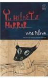 The Helmet Of Horror: The Myth Of Theseus And The Minotaur By: Victor Pelevin