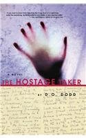 The Hostage Taker By: D. O. Dodd