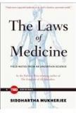 The Laws Of Medicine By: Siddhartha Mukherjee