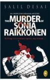 The Murder Of Sonia Raikkonen By: Salil Desai