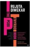 The PCOD Thyroid Book By: Rujuta Diwekar