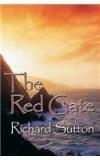 The Red Gate: How A Fall In The Mud Helped Uncover An Irish Familys Hidden Past By: Richard Sutton