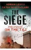 The Siege: The Attack On The Taj By: Adrian Levy, Cathy Scott Clark