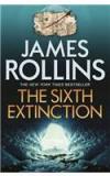 The Sixth Extinction By: James Rollins