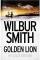 Golden Lion By: Wilbur Smith, Giles Kristian