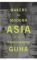 Makers Of Modern Asia By: Ramachandra Guha, Rana Mitter, Jay Taylor, Ramachandra Guha, Ramachandra Guha