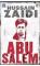 My Name is Abu Salem By: Hussein Zaidi Hussain