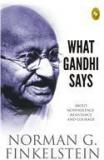 What Gandhi Says By: Norman G. Finkelstein