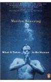 What It Takes To Be Human By: Marilyn Bowering