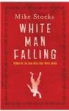 White Man Falling By: Mike Stocks