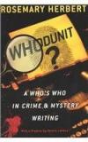 Whodunit?: A Whos Who In Crime & Mystery Writing By: Dennis Lehane, Rosemary Herbert