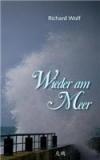 Wieder Am Meer By: Richard Wolf