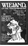 Wieland: Or The Transformation: With Memoirs Of Carwin The Biloquist: A Fragment By: Charles Brockden Brown, Fred Lewis Pattee, F. L. Pattee