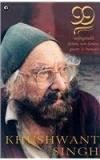 99: Unforgettable Fiction, Non Fiction, Poetry & Humour By: Khushwant Singh