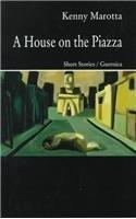 A House on the Piazza By: Kenny Marotta