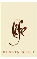 A Little Book of Life By: Ruskin Bond