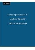 Ad Lucilium Epistulae Morales: Volume II: Books XIV XX. By: Lucius Annaeus Seneca, Seneca, L. D. Reynolds