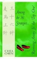 Among the 36 Strategies, Running Away Is the Top One By: Chia Chen