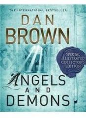 Angels and Demons: The Illustrated Edition By: Dan Brown