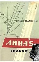 Annas Shadow By: David Manicom