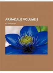 Armadale Volume 2 By: Wilkie Collins