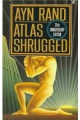 Atlas Shrugged By: Ayn Rand, Leonard Peikoff